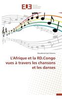 L'Afrique Et La Rd.Congo Vues À Travers Les Chansons Et Les Danses: (Omn.Univ.Europ.)