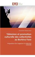 Télévision Et Promotion Culturelle Des Collectivités Au Burkina Faso