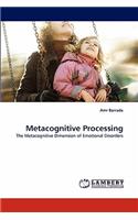 Metacognitive Processing