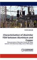 Characterisation of dissimilar FSW between Aluminium and Copper