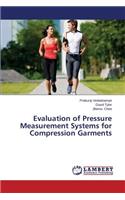 Evaluation of Pressure Measurement Systems for Compression Garments