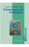 Erinnerung und Neubeginn