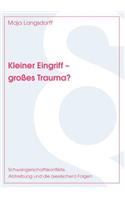 Kleiner Eingriff - großes Trauma?