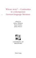 'Whose Story?' - Continuities in Contemporary German-Language Literature