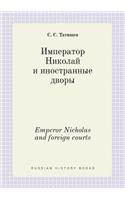 Emperor Nicholas and foreign courts