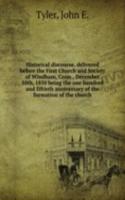Historical discourse, delivered before the First Church and Society of Windham, Conn., December 10th, 1850 being the one hundred and fiftieth anniversary of the formation of the church