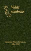 VIDAS SOMBRIAS