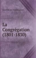 La Congregation (1801-1830)