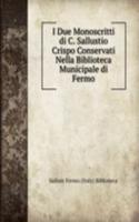 I Due Monoscritti di C. Sallustio Crispo Conservati Nella Biblioteca Municipale di Fermo