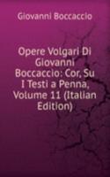 Opere Volgari Di Giovanni Boccaccio: Cor, Su I Testi a Penna, Volume 11 (Italian Edition)