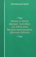 Werke in Sechs Banden: Schriften Zur Ethik Und Religionsphilosophie (German Edition)