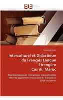Interculturel Et Didactique Du Fran?ais Langue Etrang?re Cas Du Maroc
