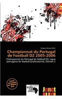Championnat Du Portugal de Football D2 2005-2006: (French)