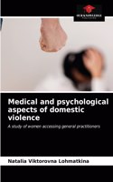 Medical and psychological aspects of domestic violence