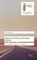 Dans la sombre profondeur d'Afriki