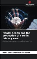 Mental health and the production of care in primary care