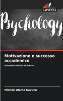 Motivazione e successo accademico