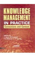 Knowledge Management In Practice: Connections And Context