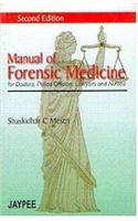 Manual of Forensic Medicine for Doctors, Police Officers, Lawyers and Nurses