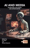 AI & Media: Navigating Challenges and Opportunities