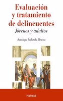 Evaluacion y tratamiento de delincuentes: Jovenes y adultos
