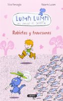 Lumpi Lumpi. Rabietas y travesuras