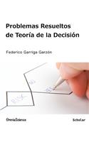 Problemas resueltos de teoría de la decisión