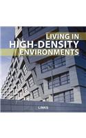 Living In High-Density Environments