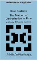 The Method of Discretization in Time and Partial Differential Equations: (4 Mathematics and its Applications)
