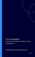 Ecrire L'Insignifiant: Dix Etudes Sur Le Fait Divers Dans Le Roman Contemporain. Faux Titre 191