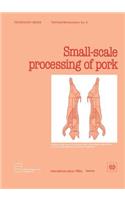 Small-scale processing of pork (Technology Series. Technical Memorandum No. 9)