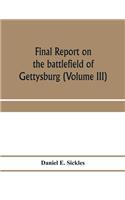 Final report on the battlefield of Gettysburg (Volume III)