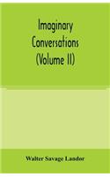 Imaginary conversations (Volume II)