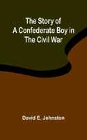 Story of a Confederate Boy in the Civil War