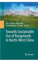 Towards Sustainable Use of Rangelands in North-West China