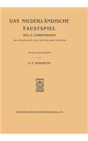 Das Niederlandische Faustspiel des Siebzehnten Jahrhunderts