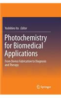 Photochemistry for Biomedical Applications