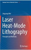 Laser Heat-Mode Lithography
