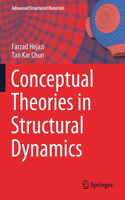 Conceptual Theories in Structural Dynamics
