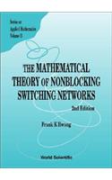 Mathematical Theory of Nonblocking Switching Networks, the (2nd Edition)