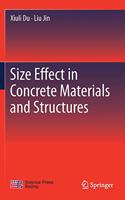 Size Effect in Concrete Materials and Structures