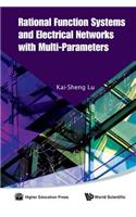 Rational Function Systems and Electrical Networks with Multi-Parameters