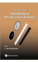 CPT and Lorentz Symmetry - Proceedings of the Sixth Meeting