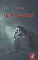 Ellas Lloran