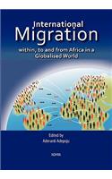 International Migration within, to and from Africa in a Globalised World