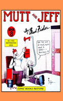 Mutt and Jeff, Book 8: Edition 1922, Restoration 2022
