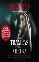 Las Trampas del Miedo