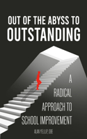 Out of the Abyss to Outstanding
