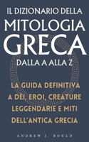Il Dizionario della Mitologia Greca dalla A alla Z