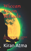 Wiccan Moon Rituals